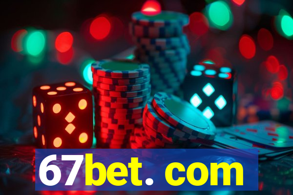 67bet. com